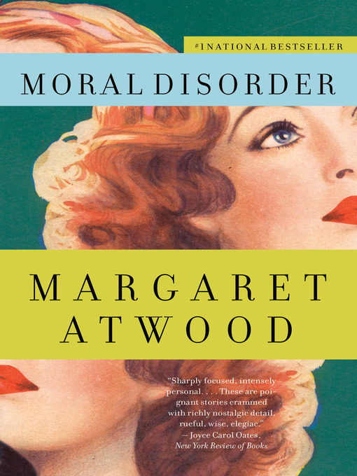 Title details for Moral Disorder by Margaret Atwood - Available